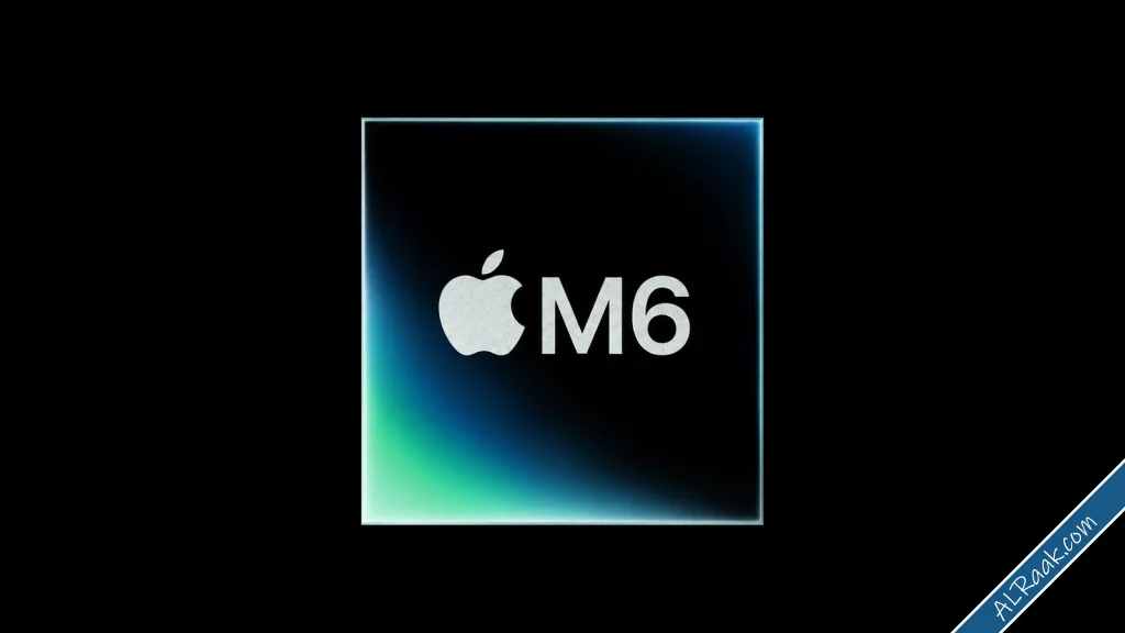 أبل تكشف عن شريحة M6 كأول شريحة على الإطلاق بدقة تصنيع 2nm-1.webp