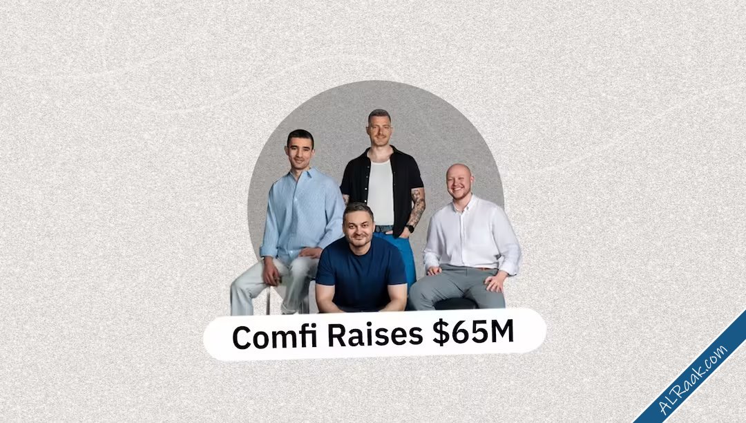 شركة Comfi تجمع 65 مليون دولار لإحداث ثورة في مدفوعات الأعمال بالشرق الأوسط وشمال إفريقيا بمنص...jpg
